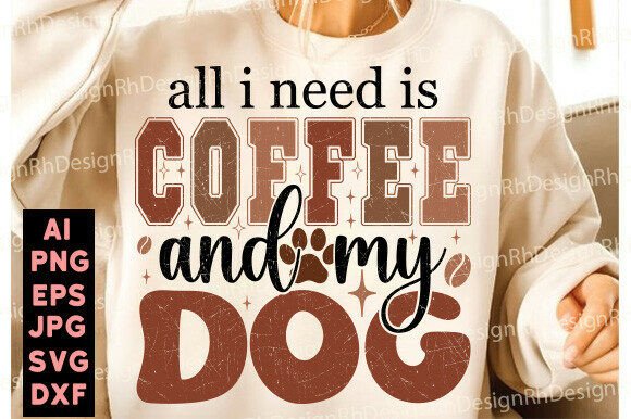 All I Need is Coffee and My Dog SVG: Embroidery Review
