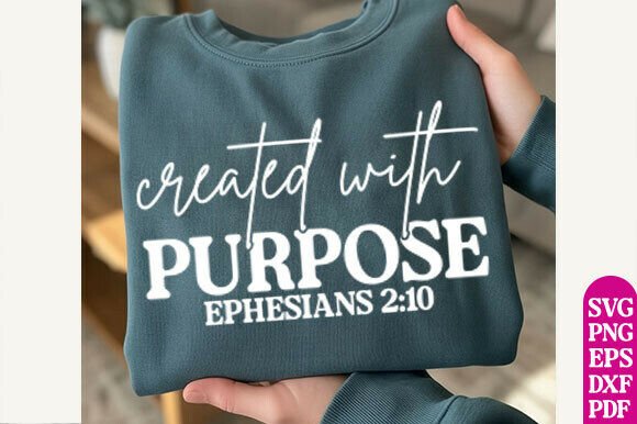 Created with Purpose Embroidery SVG: Graphics & T-Shirt Designs