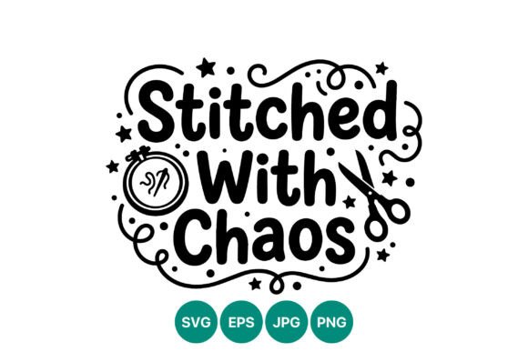 Stitched with Chaos Embroidery Hoop Graphics & Illustrations