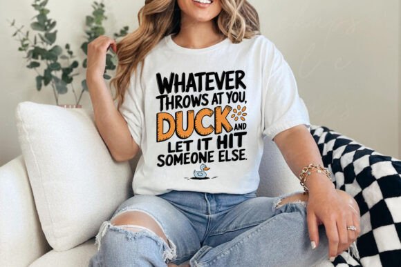 Whatever Life Throws at You PNG SVG: Graphics & T-Shirt Designs